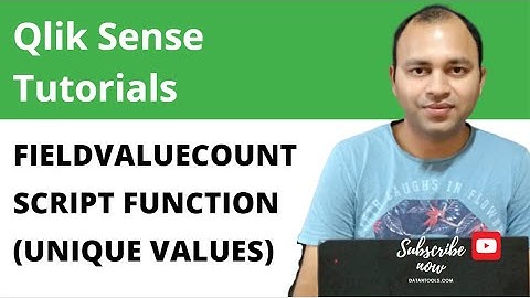 38 Qlik Sense fieldvaluecount script function for countung unique field values