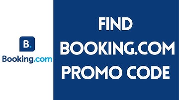BOOKING.COM PROMO CODE 2023 - How to Find Booking.com Discount Code