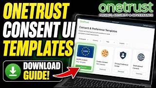 How to download OneTrust consent UI templates for GDPR style UX - Beginner Guide