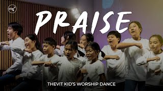 [THEVIT WORSHIP DANCE] PRAISE - Elevation Worship