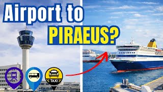 How to Get From Athens Airport to Piraeus Port | Metro, Bus, Taxi & Transfer screenshot 1