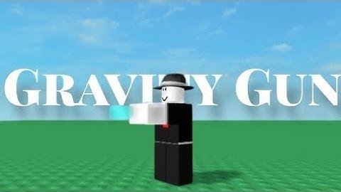 Fe Gravity Gun Script | Roblox | Foxynaut
