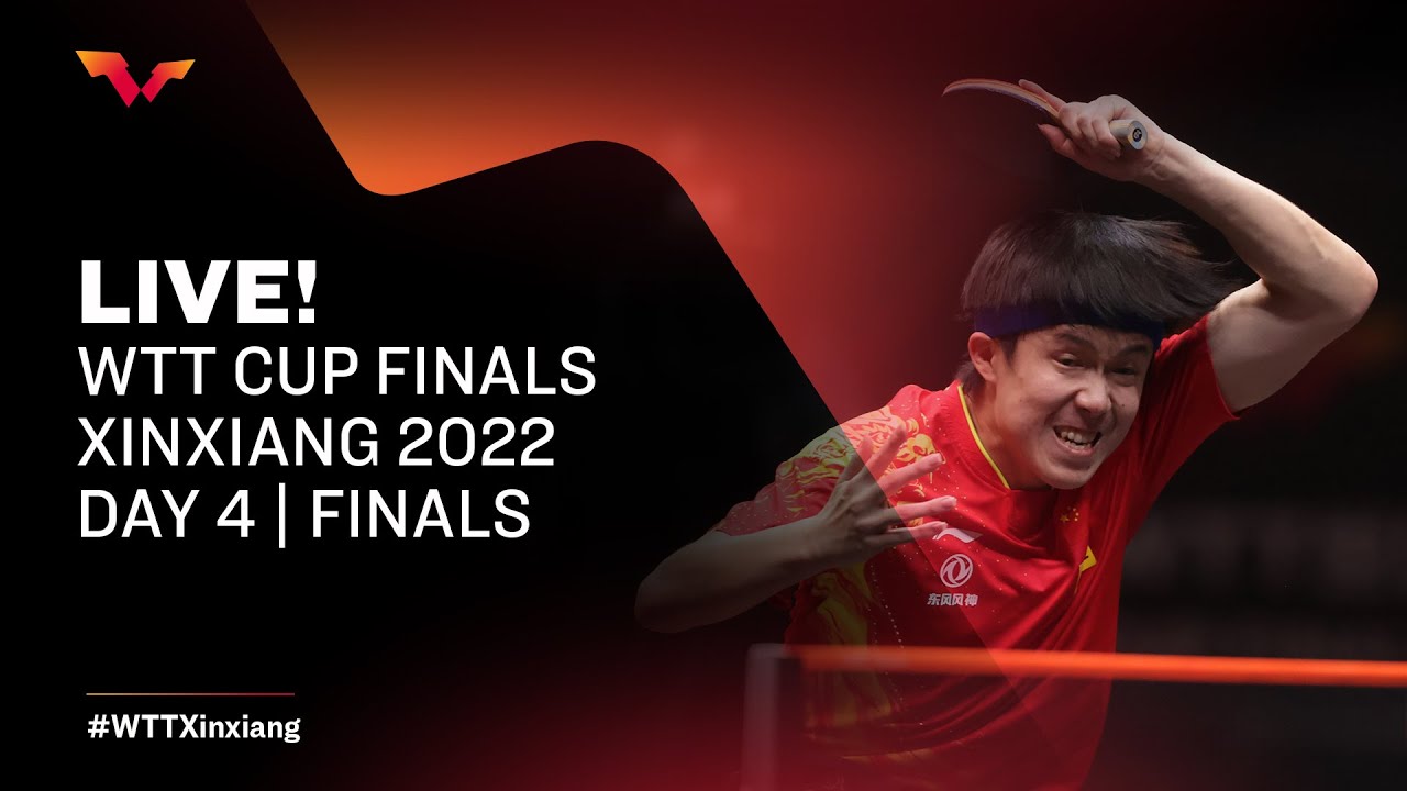 LIVE! WTT Cup Finals Xinxiang 2022 Finals Day 4