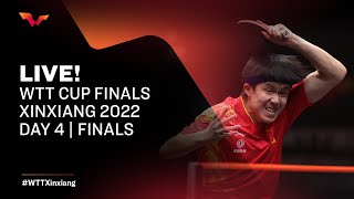 LIVE! | WTT Cup Finals Xinxiang 2022 | Finals | Day 4