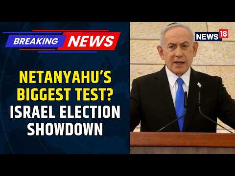 Israel Election Countdown: Thousands Fly Home as Netanyahu Faces Political Challenge | News18
