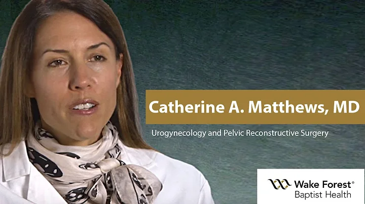 Catherine A. Matthews, MD - Urogynecology - Wake F...