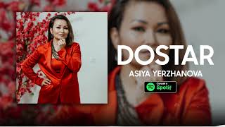 Asiya Yerzhanova - Dostar