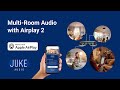 Multi Room Audio Made Simple With Airplay 2 Multi Room Audio Made Simple With Airplay 2