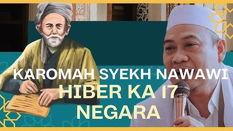KAROMAH HIBER KA 17 NAGARA SYEKH NAWAWI ALBANTANI | ABUYA UCI