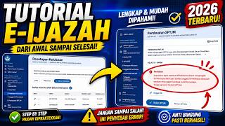 TUTORIAL LENGKAP E-IJAZAH 2026: Cara Mengerjakan dari Awal Sampai Akhir