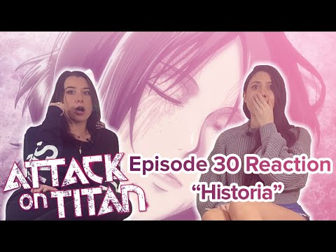 Attack on Titan - Reaction - S2E5 - Historia