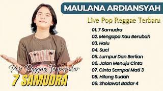 MAULANA ARDIANSYAH FULL ALBUM TERBARU DAN TERPOPULER 2026 REGGAE SKA COVER
