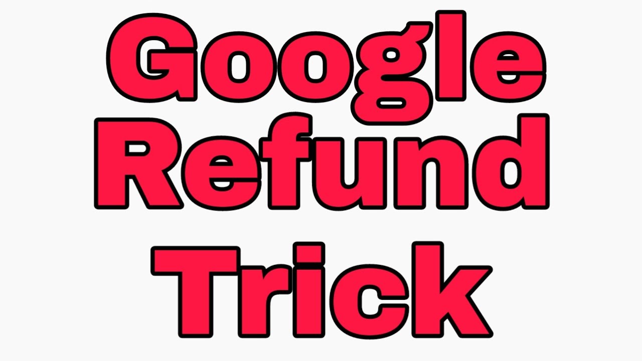 Free Google Purchase REFUND TRICK YouTube
