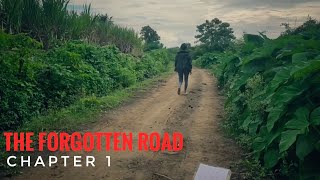 THE FORGOTTEN ROAD- Season 1 Chapter 1