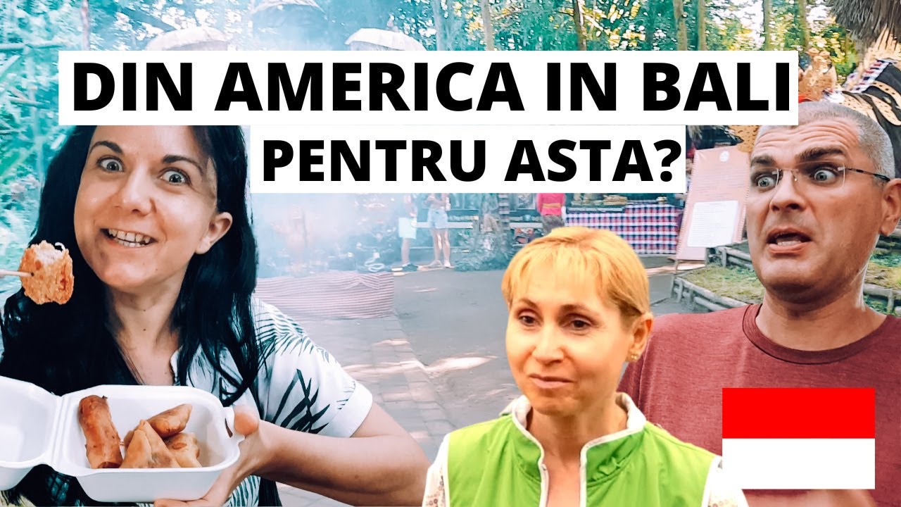 ROMANII VENITI DIN AMERICA, traiesc un SOC CULINAR in BALI | Primele impresii
