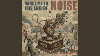 Dance Me To The End Of Love