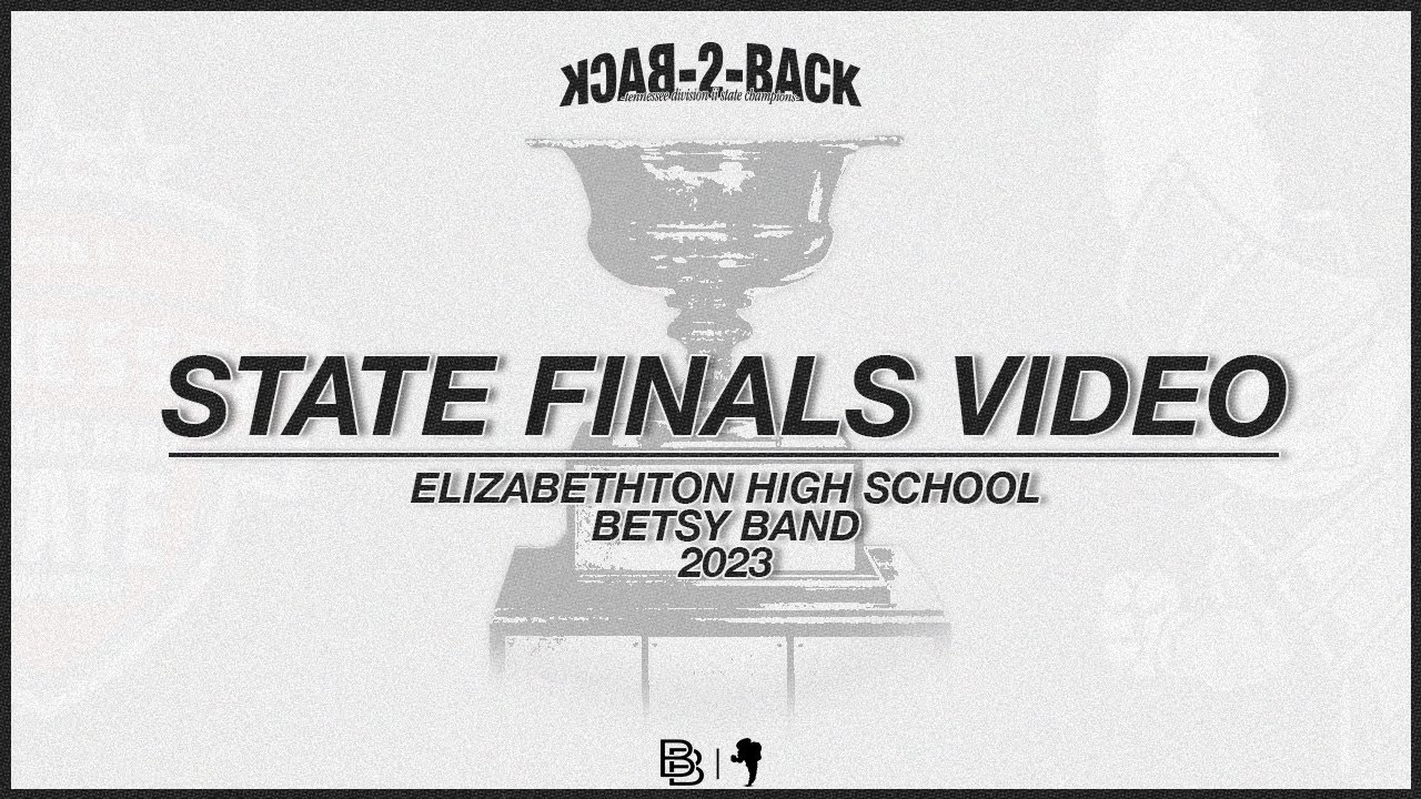 Elizabethton High School 2023 State Championship Finals
