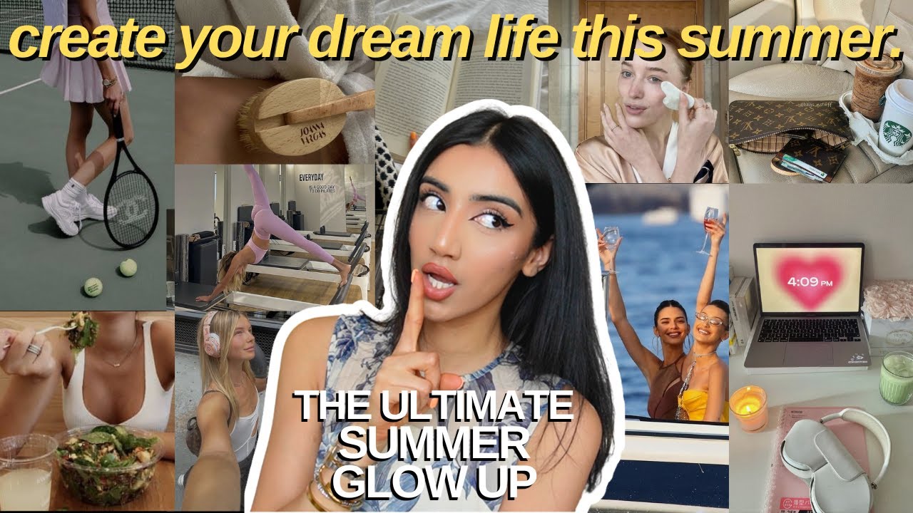 how to GLOW UP for summer 2023 | healthy habits, beauty hacks, mindset shifts & success secrets