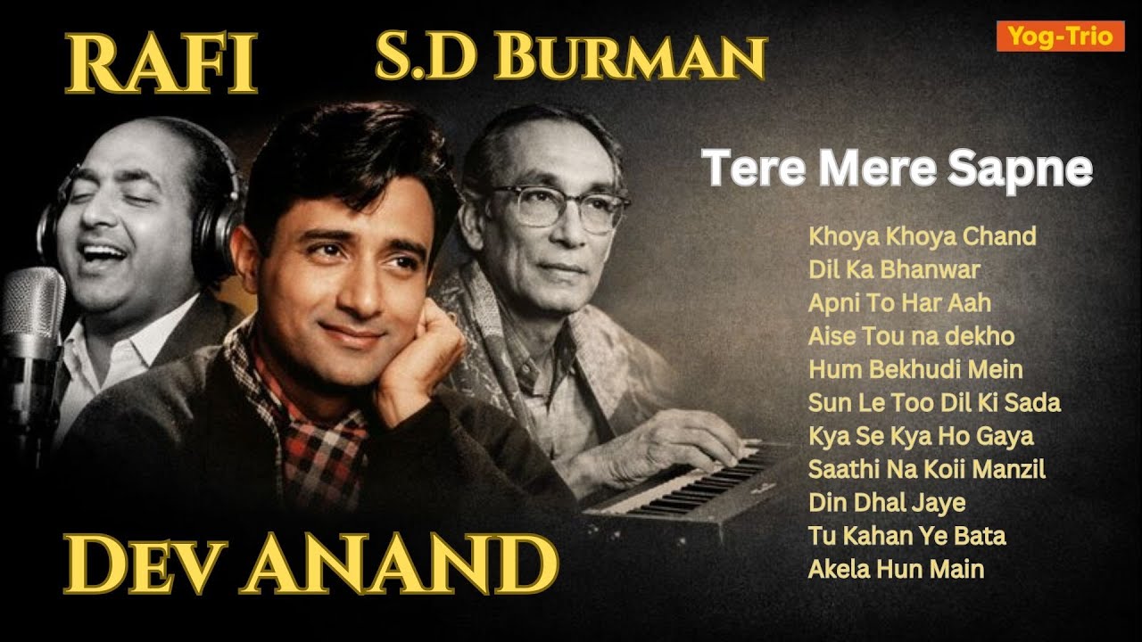 Evergreen Mohammed Rafi-Dev Anand Songs | S.D Burman’s Golden Melodies ...
