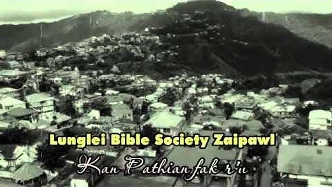 Lunglei Bible Society Zaipawl - Zion Pathian Khawpui (Full Album)