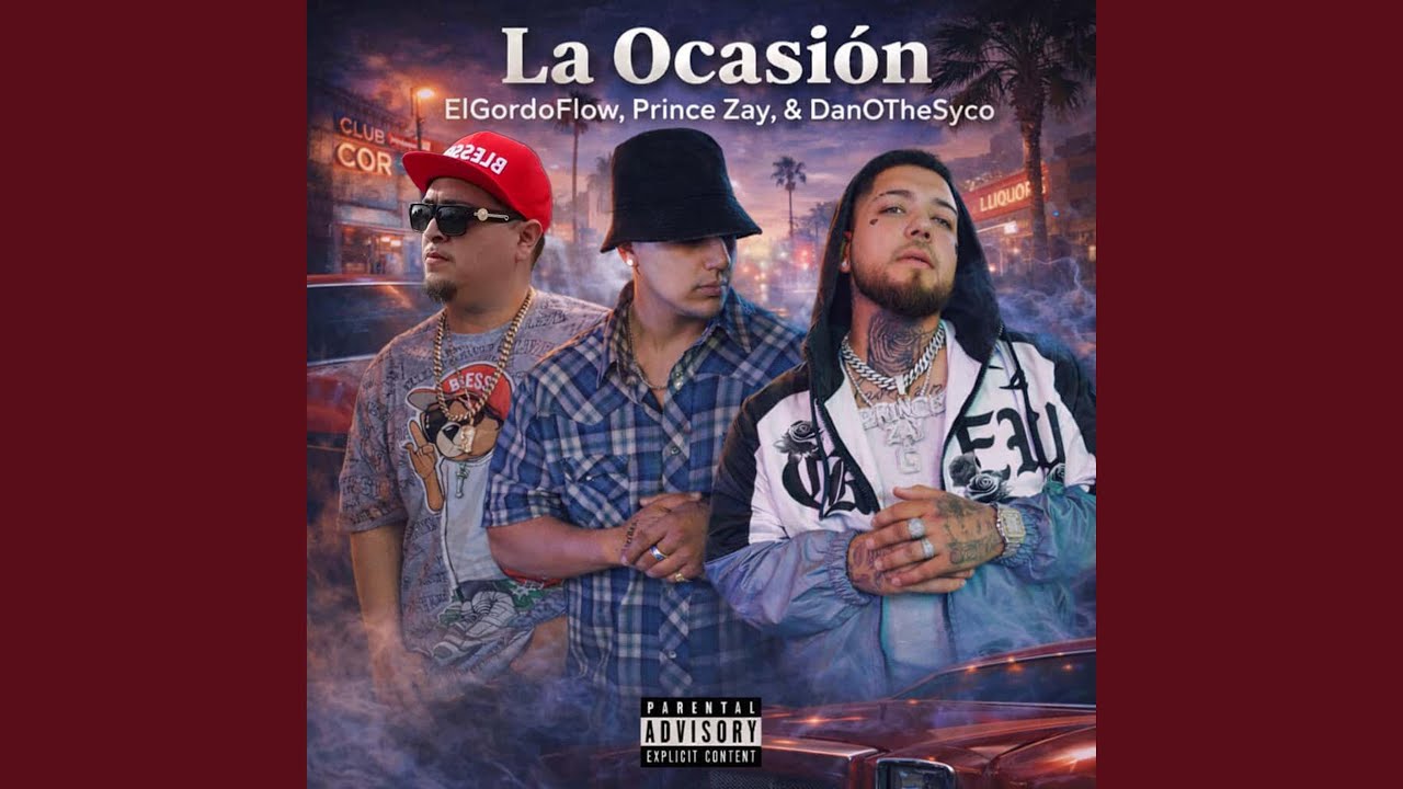 La Ocasion (feat. Prince Zay & DanOTheSyco)