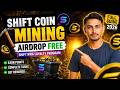 SHIFT Coin Mining Airdrop Free | SHIFT RWA Loyalty Program Full Guide 2026