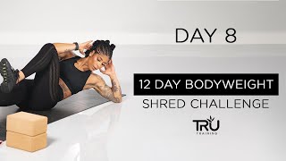 12 Day Bodyweight Shred Workout Challenge - Day 8 Upper Body Resistance Training | Massy Arias