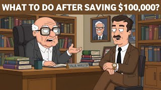 What To Do After Saving $100,000? 