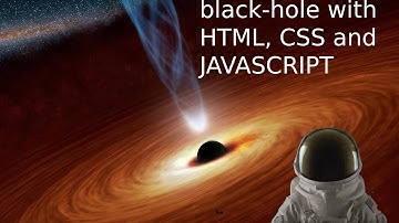 BLACKHOLE SEGITTARIUS A using HTML,CSS, JAVASCRIPT and 3JS