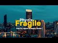 Phyzix Fragile Feat ELI Njuchi & Emmie Deebo lyric video by Kay Blessings