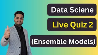 Data Science Live Quiz 2 Season 2 | Data Science Quiz Theme - Ensemble models