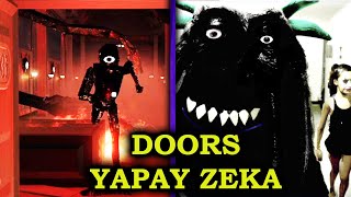 DOORS ENTITYLERİNİ YAPAY ZEKAYA YÜKLEDİM !