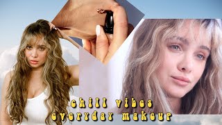 chill ~vibes~ everyday makeup