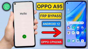 How To | Oppo A95 Frp Bypass | A95 Google Bypass  | Oppo CPH2365 Google Account Bypass | Without Pc✅