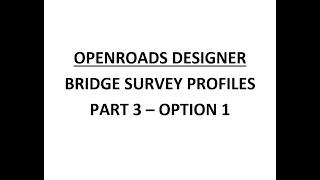 Bridge Survey - Profile Sheet - Part 3 - Option 1