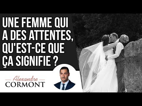 Que veut dire être une femme qui a des attentes ?