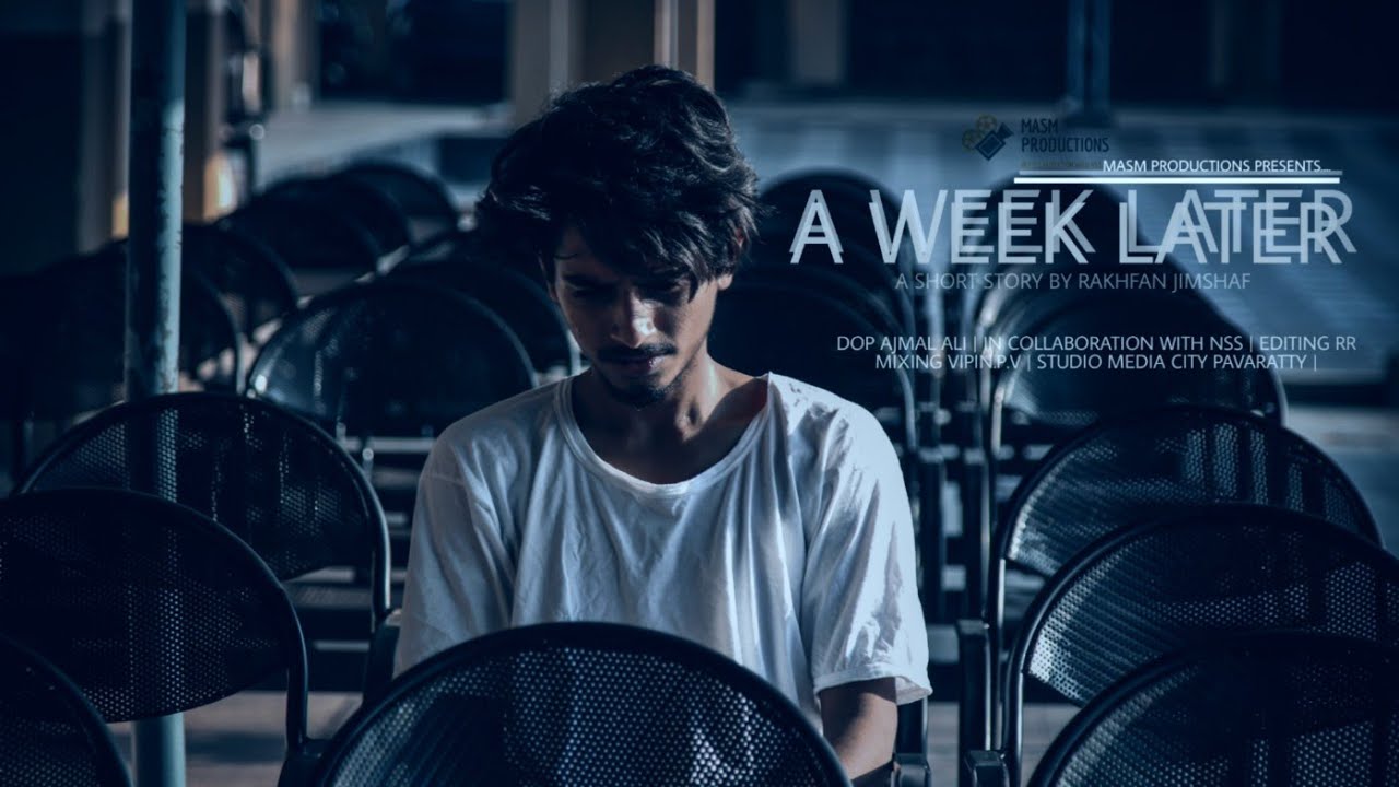 A Week Later | [The Story Of A Matricide] | MASM VENMENAD NSS UNIT | # ...