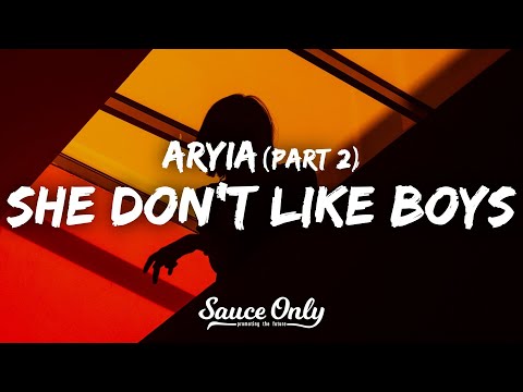 Aryia - She Don't Like Boys Part 2 (Lyrics)