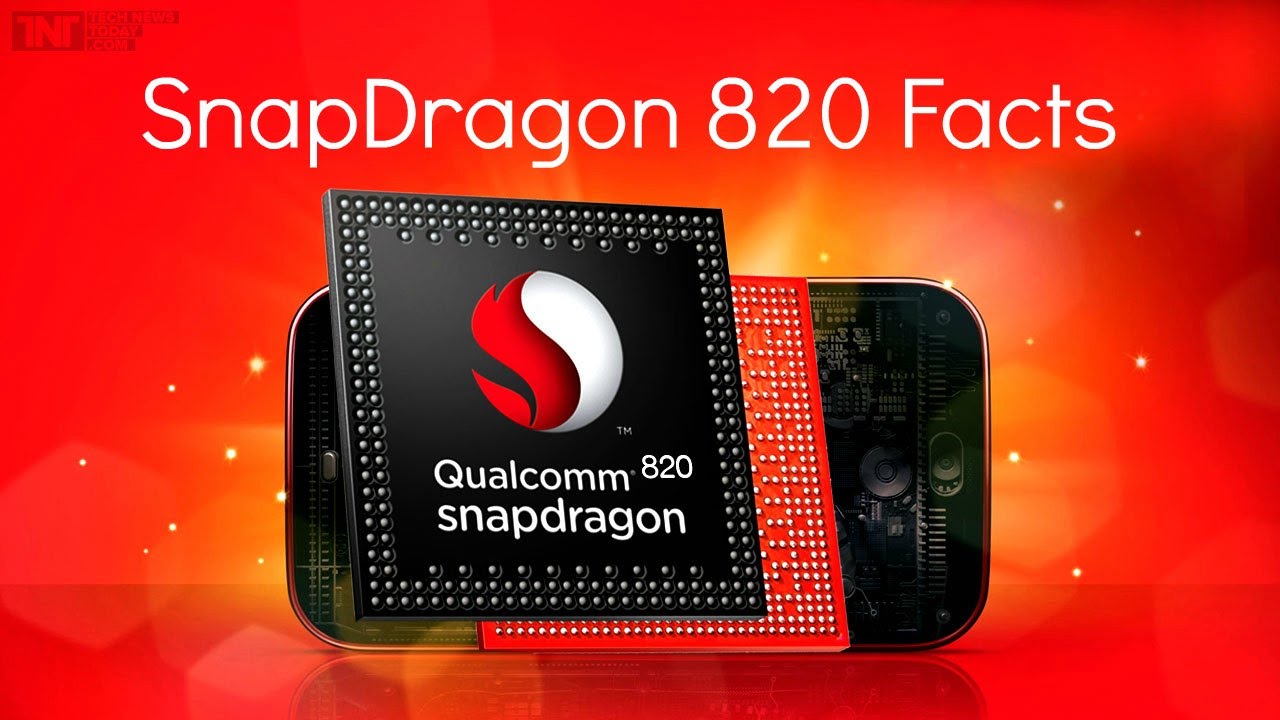 Qualcomm SnapDragon 820 Facts