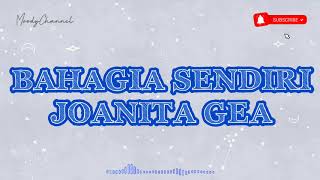 [Lirik] Bahagia Sendiri - Joanito Gea