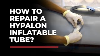 How to Repair a Hypalon Inflatable Tube.