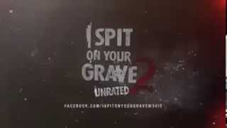 Трейлер Я плюю на ваши могилы 2 I Spit on Your Grave 2 Трейлер Я плюю на ваши могилы 2 I Spit on Your Grave 2