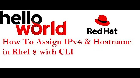 3 How to assign IP add  & HostName in Rhel 8 #RHEL8IP #RedhatHostname #nmcli #cloudArena