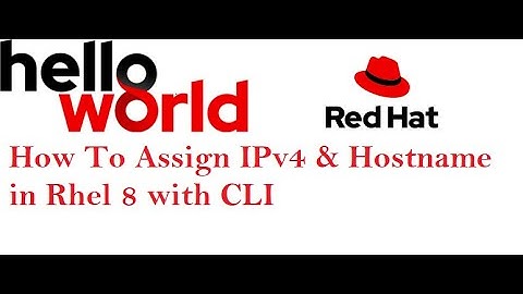 3 How to assign IP add  & HostName in Rhel 8 #RHEL8IP #RedhatHostname #nmcli #cloudArena