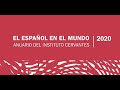15 de octubre 11 h. Presentación de «El español en el mundo 2020. Anuario del Instituto Cervantes»