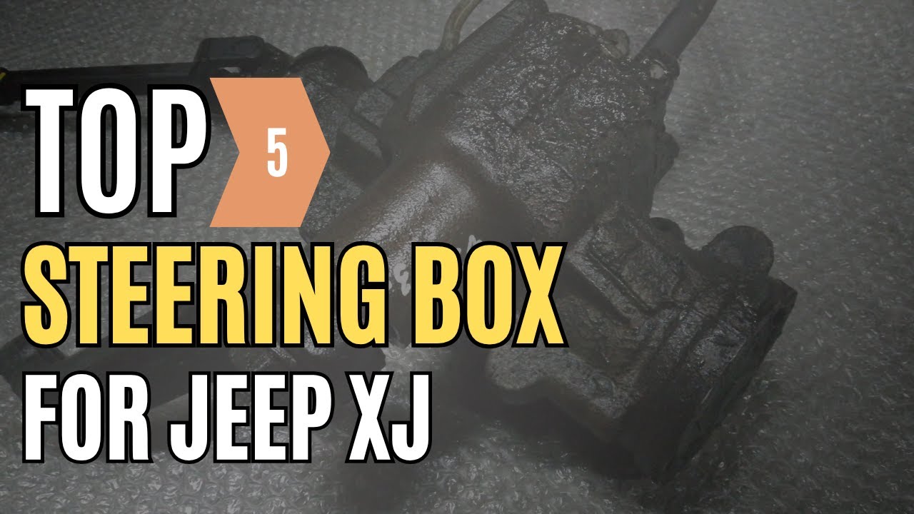 best steering box for jeep xj