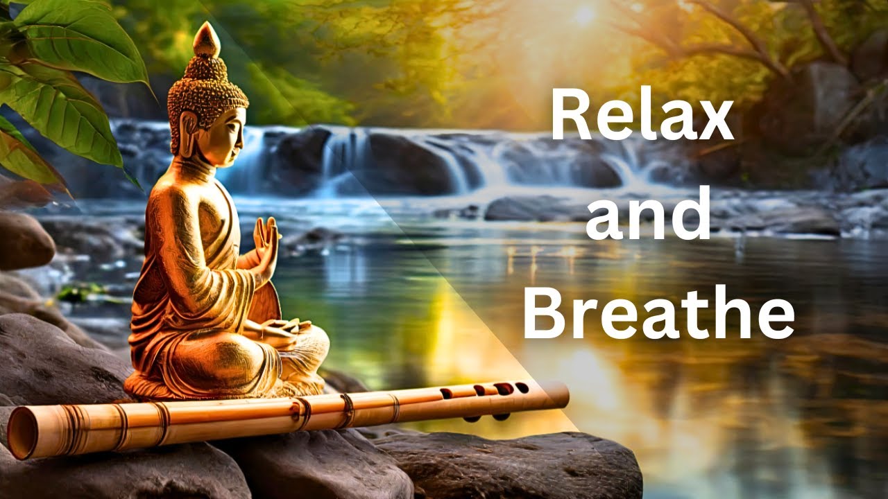 Mindful Bamboo Flute : Buddha Meditation Music | Relax And Breathe ...
