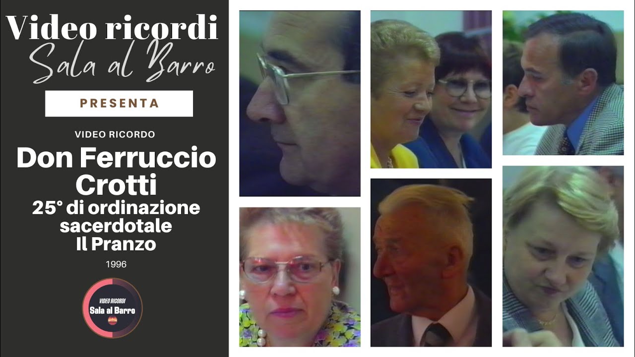 Un pranzo di festa: Celebrazione del 25° di Sacerdozio di Don Ferruccio Crotti - Video Ricordi Sala