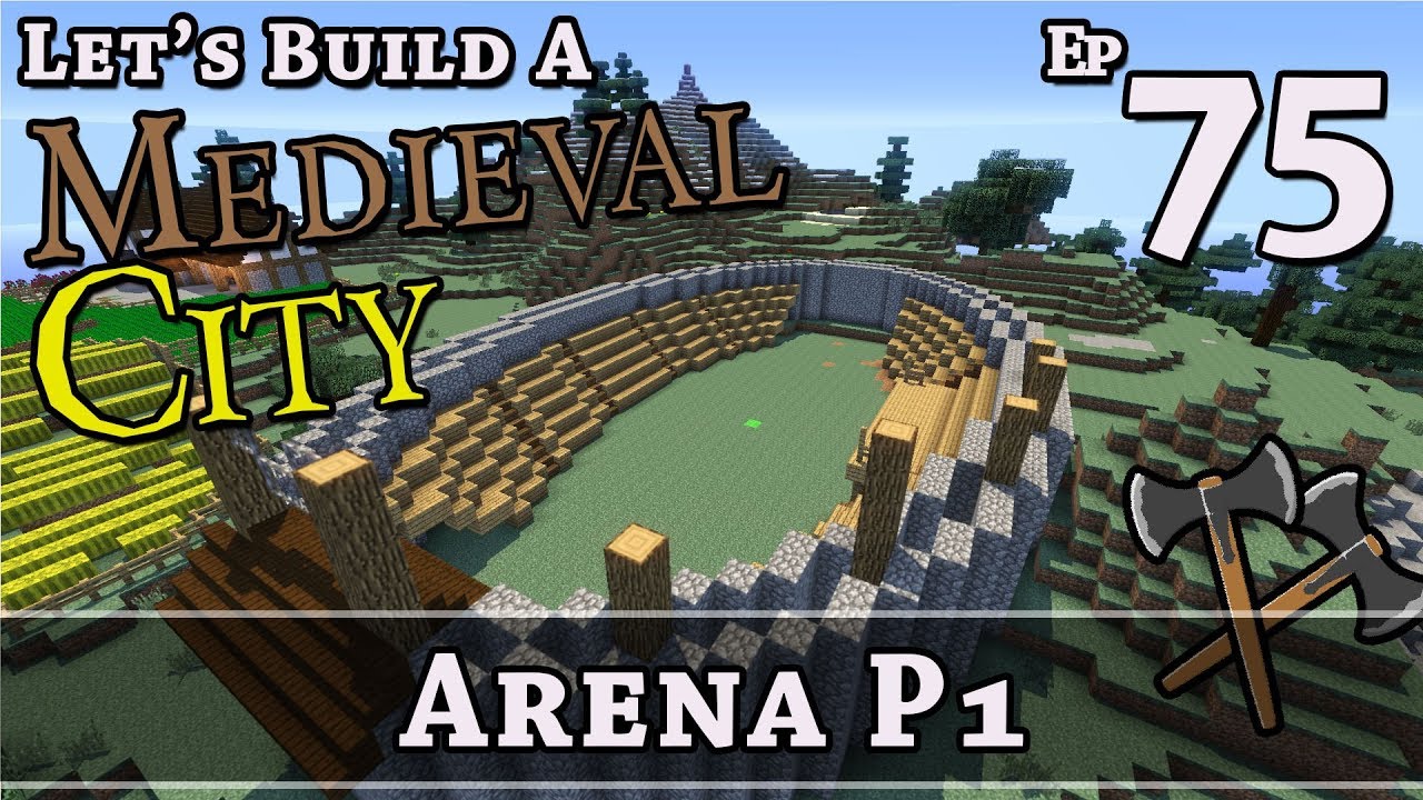 How To Build A Medieval City E75 Arena P1 Minecraft Z One N Only Youtube