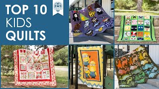 Top 10 Quilts I've Made for My Kids 👦 Favorite Quilts for My Kids 👧 Fat Quarter Shop